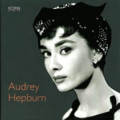 книга Audrey Hepburn (Icons of Our Time), автор: Christine Kidney